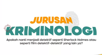 Pertimbang Memilih Jurusan Kriminologi di Universitas
